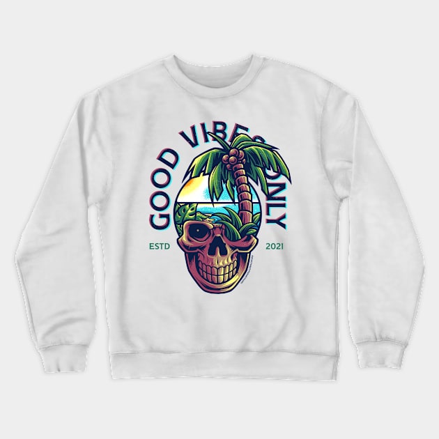 Good Vibes Only Crewneck Sweatshirt by angoes25